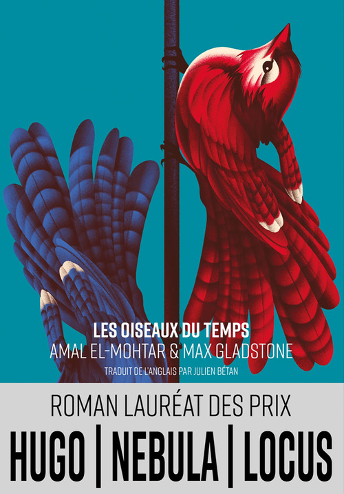 ebook cover of Les Oiseaux du temps, by Amal El-Mohtar, Max Gladstone