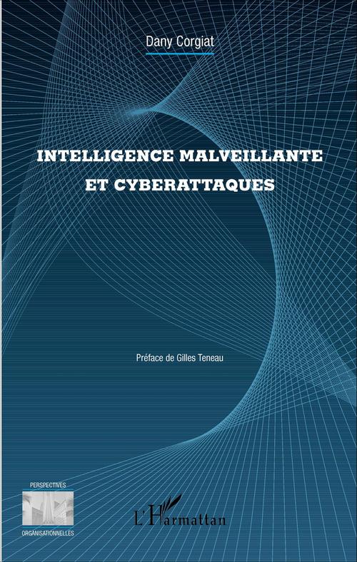 Couverture ebook de Intelligence malveillante et cyberattaques, de Dany Corgiat