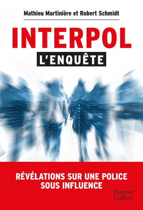 ebook cover of Interpol : l'enquête, by Mathieu Martinière, Robert Schmidt