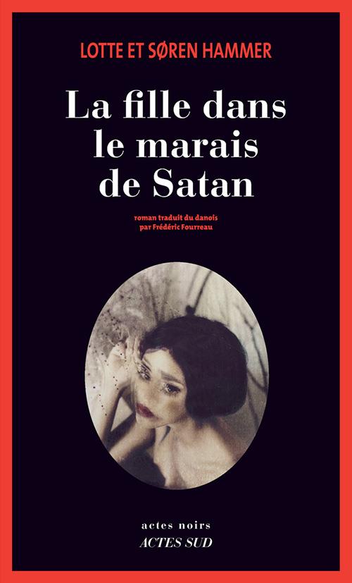 ebook cover of La Fille dans le marais de Satan, by Lorette Hammer, Søren Hammer