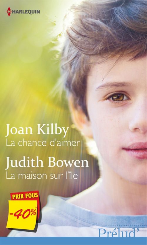 ebook cover of La chance d'aimer - La maison sur l'île, by John Bowen, Joan Kilby