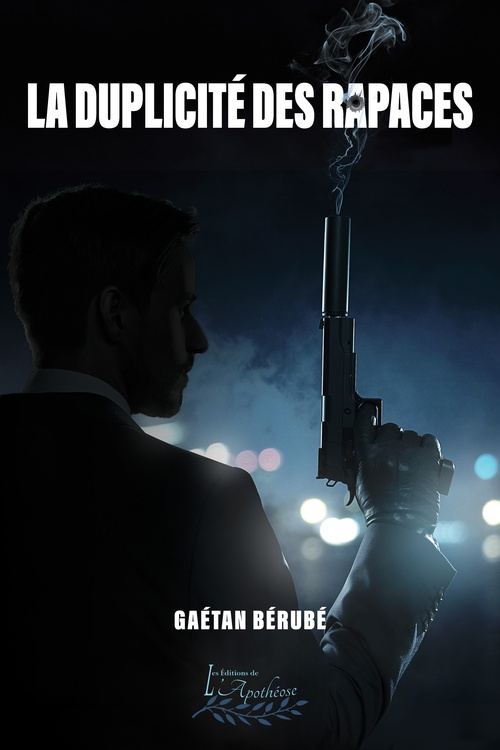 Couverture ebook de La duplicité des rapaces, de Gaétan Bérubé