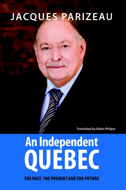 ebook cover of Independent Quebec, An, by Jacques Parizeau