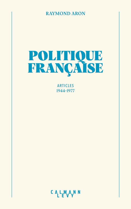Couverture ebook de Politique française, de Raymond Aron