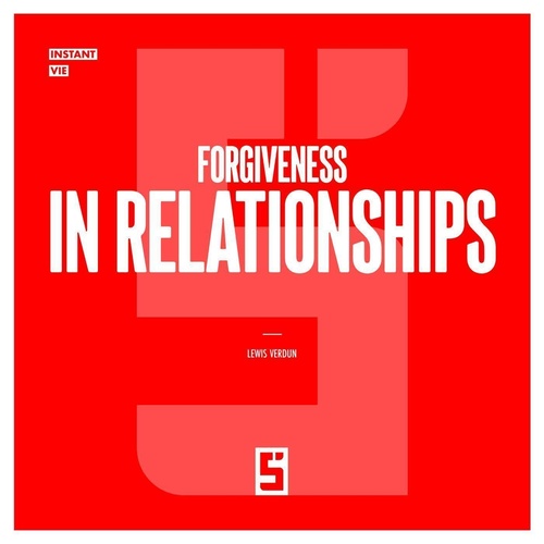 Couverture ebook de Forgiveness in Relationships, de Lewis Verdun