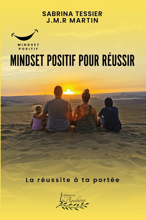 Couverture ebook de Mindset positif pour réussir, de J.M.R. Martin, Sabrina Tessier