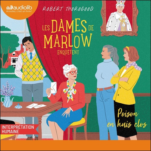 audiobook cover of Les Dames de Marlow enquêtent, tome 3 - Poison en huis clos, by Robert Thorogood