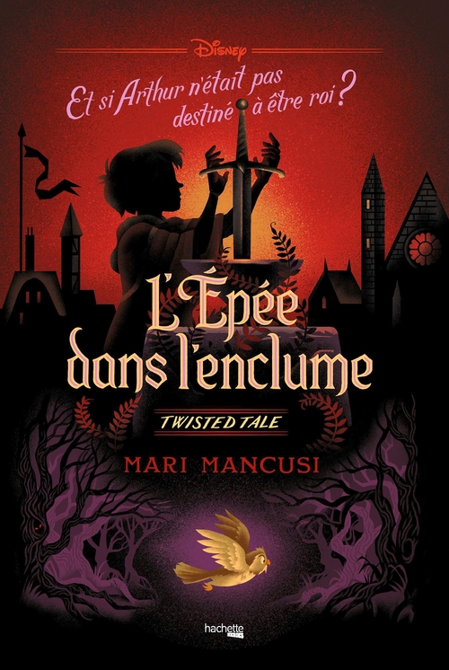 Couverture ebook de Twisted Tale Disney - L'Epée dans l'enclume, de Mari Mancusi