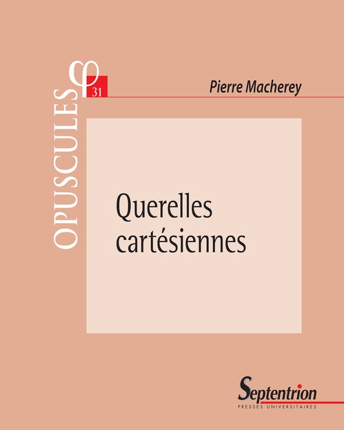 Couverture ebook de Querelles cartésiennes, de Pierre Macherey
