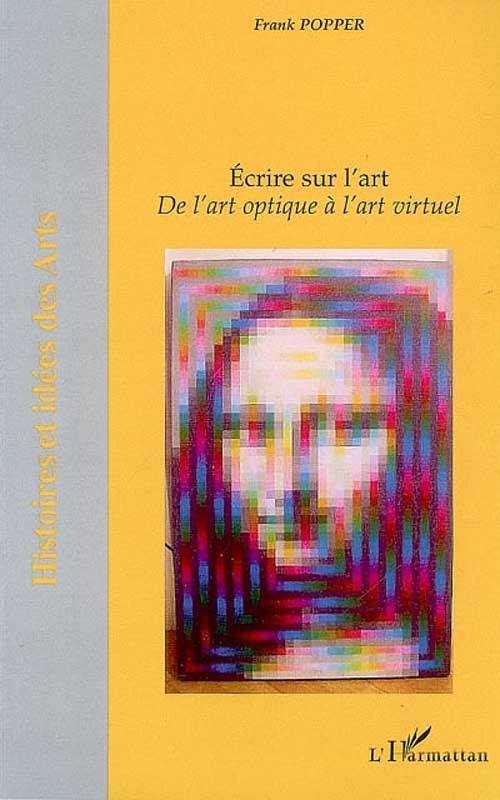 Couverture ebook de Ecrire sur l'art, de Frank Popper
