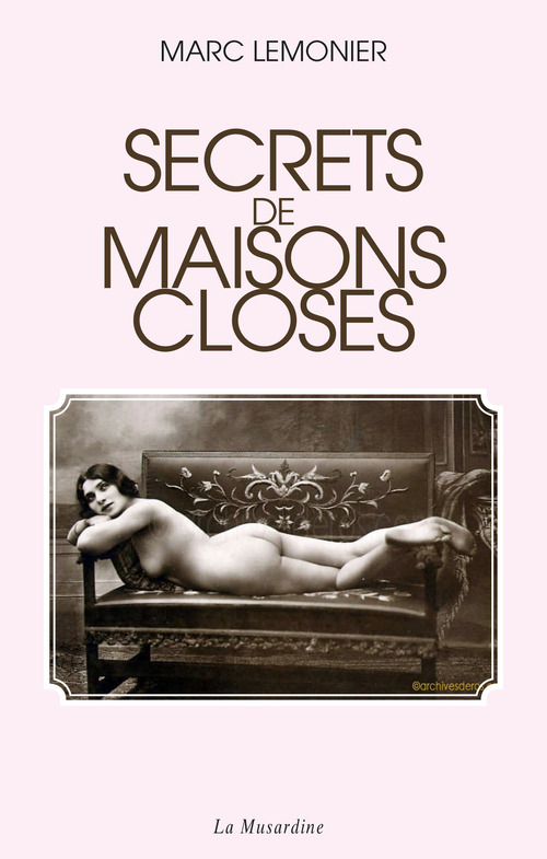 Couverture ebook de Secrets de maisons closes, de Marc Lemonier