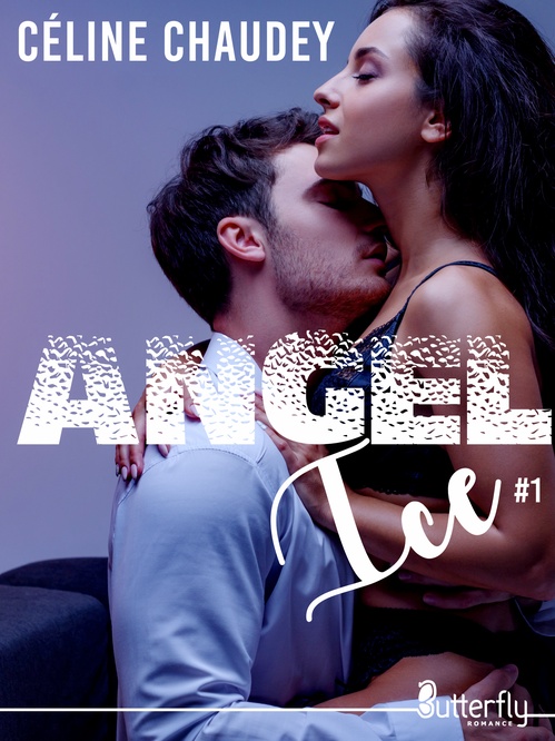 Couverture ebook de Angel Ice #1, de Céline Chaudey
