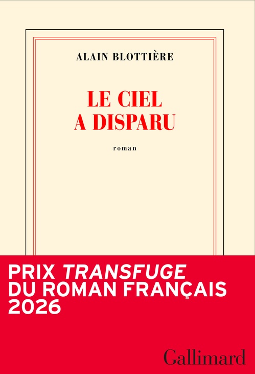 ebook cover of Le ciel a disparu - Prix Transfuge du roman français 2026, by Alain Blottière