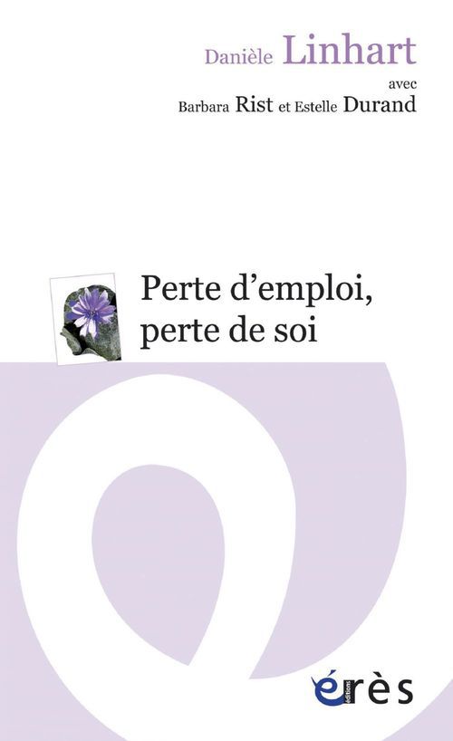 Couverture ebook de Perte d'emploi, perte de soi, de Estelle Durand, Danièle Linhart, Barbara Rist
