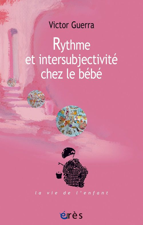 ebook cover of Rythme et intersubjectivité chez le bébé, by Guerra Victor