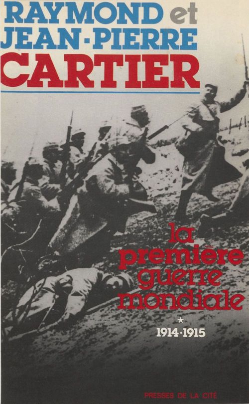 Couverture ebook de La Première guerre mondiale (1), de Cartier R /Jp