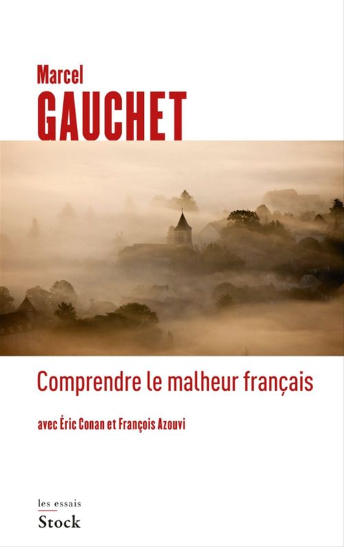 ebook cover of Comprendre le malheur français, by François Azouvi, Eric Conan, Marcel Gauchet