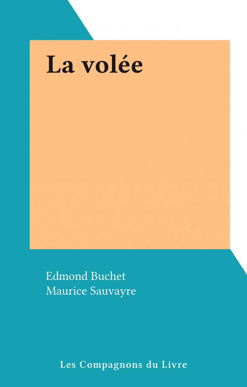 Couverture ebook de La volée, de Edmond Buchet