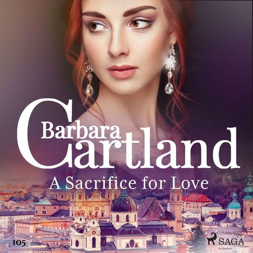 audiobook cover of A Sacrifice for Love (Barbara Cartland's Pink Collection 105), by Barbara Cartland