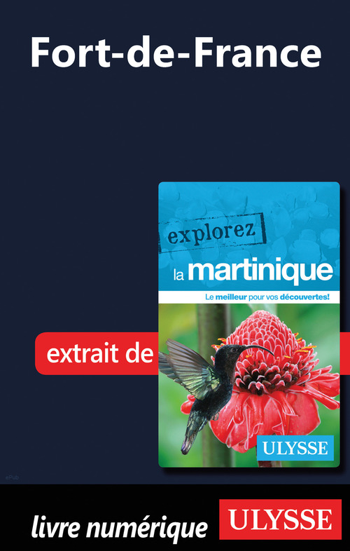 Couverture ebook de Martinique - Fort-de-France, de Claude Morneau