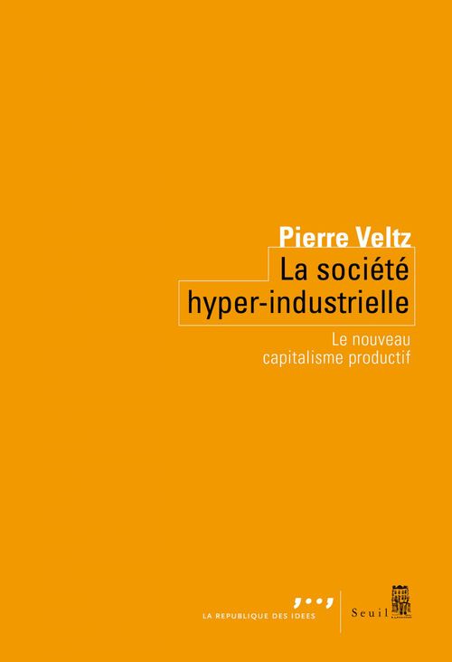 ebook cover of La Société hyper-industrielle, by Pierre Veltz