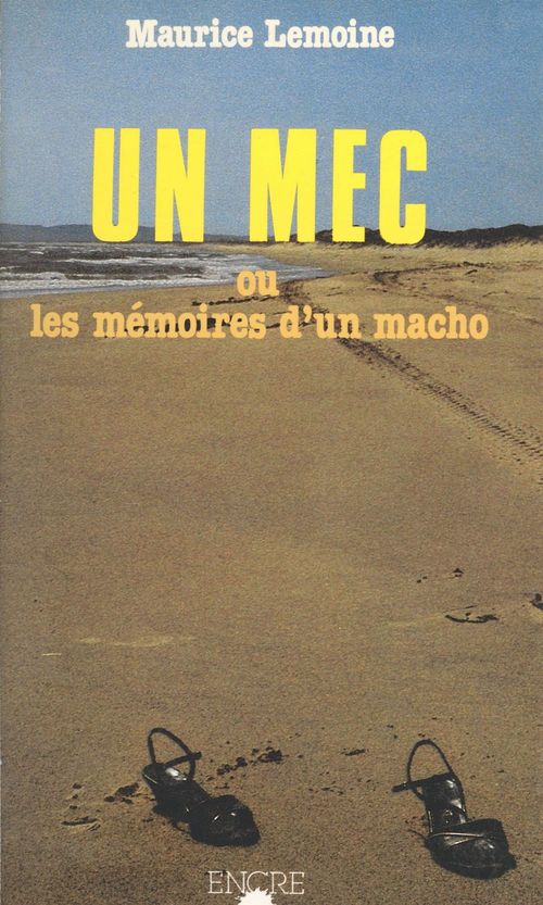 ebook cover of Un mec ou les Mémoires d'un macho, by Maurice Lemoine