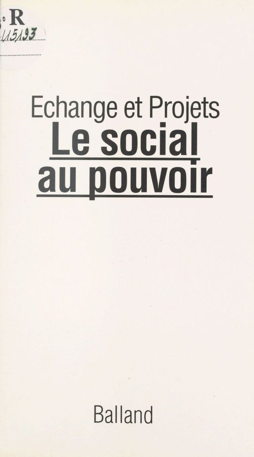 Couverture ebook de Le social au pouvoir, de Echange Projet