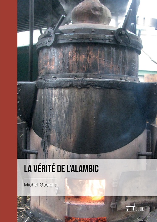 ebook cover of La vérité de l'alambic, by Michel Gasiglia