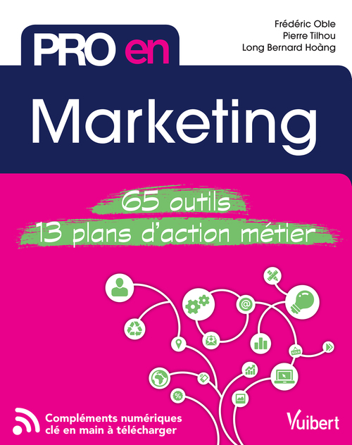 Couverture ebook de Pro en Marketing, de Long Hoang, Frédéric Oble, Pierre Tilhou
