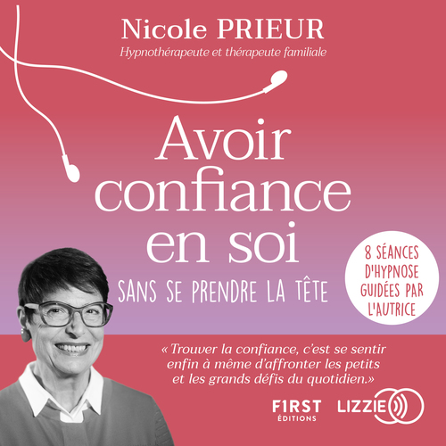 Couverture audiobook de Avoir confiance en soi sans se prendre la tête, de Nicole Prieur