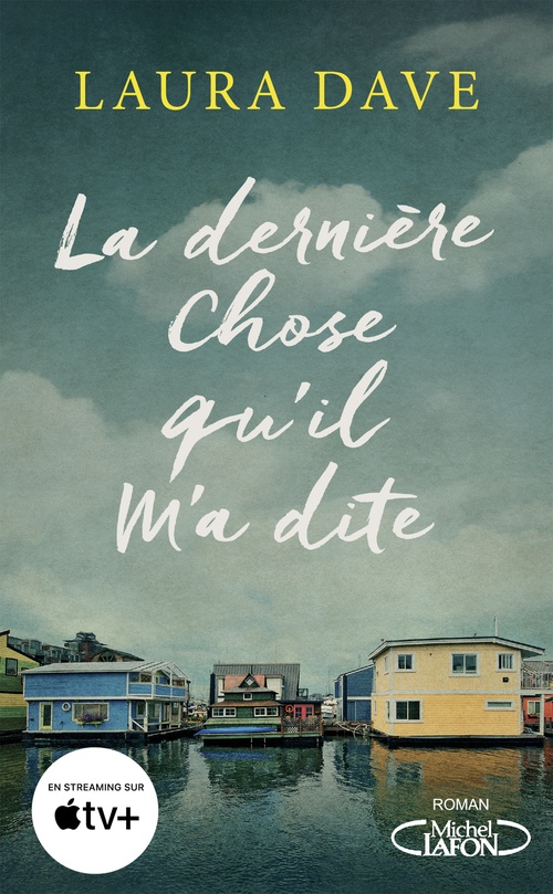 ebook cover of La dernière chose qu'il m'a dite, by Laura Dave