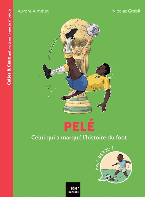ebook cover of Celles et ceux qui ont transformé le monde - Pelé, by Aurore Aimelet