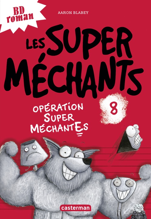 ebook cover of Les super méchants (Tome 8) - Opération super méchantEs, by Aaron Blabey