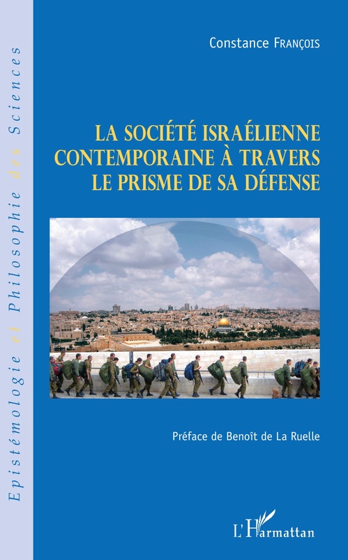 ebook cover of La société israélienne contemporaine à travers le prisme de sa défense, by Constance Francois