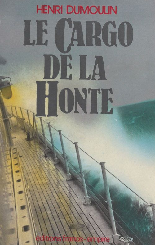 ebook cover of Le cargo de la honte, by Henri Dumoulin