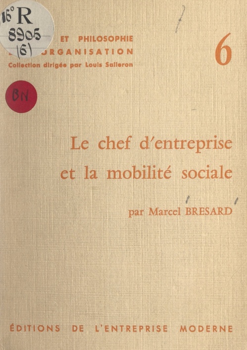 Couverture ebook de Le chef d'entreprise et la mobilité sociale, de Marcel Bresard