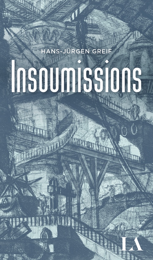 ebook cover of Insoumissions, by Greif Hans-Jurgen
