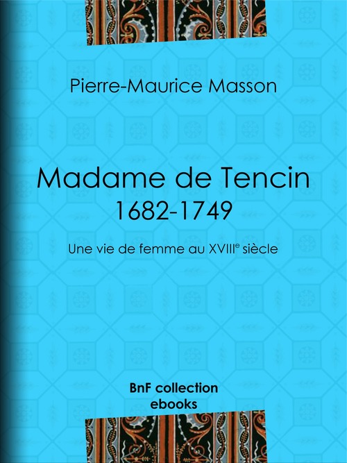 ebook cover of Madame de Tencin (1682-1749), by Pierre-maurice Masson