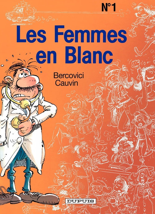 ebook cover of Les Femmes en Blanc - Tome 1 - Les femmes en blanc, by Raoul Cauvin, Philippe Bercovici