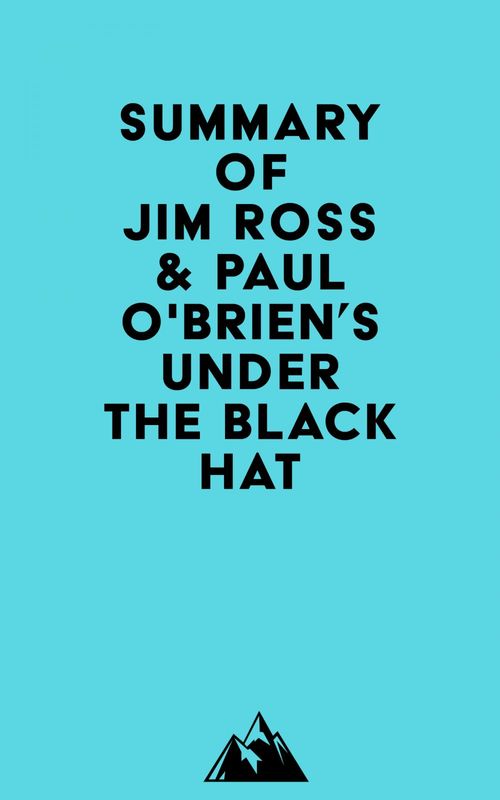 ebook cover of Summary of Jim Ross & Paul O'Brien's Under the Black Hat, by Everest Media