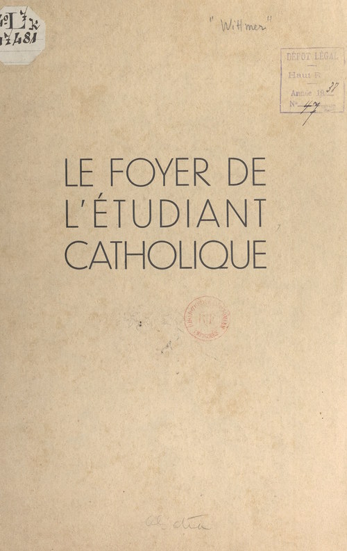 Couverture ebook de Le foyer de l'étudiant catholique, de Charles Wittmer