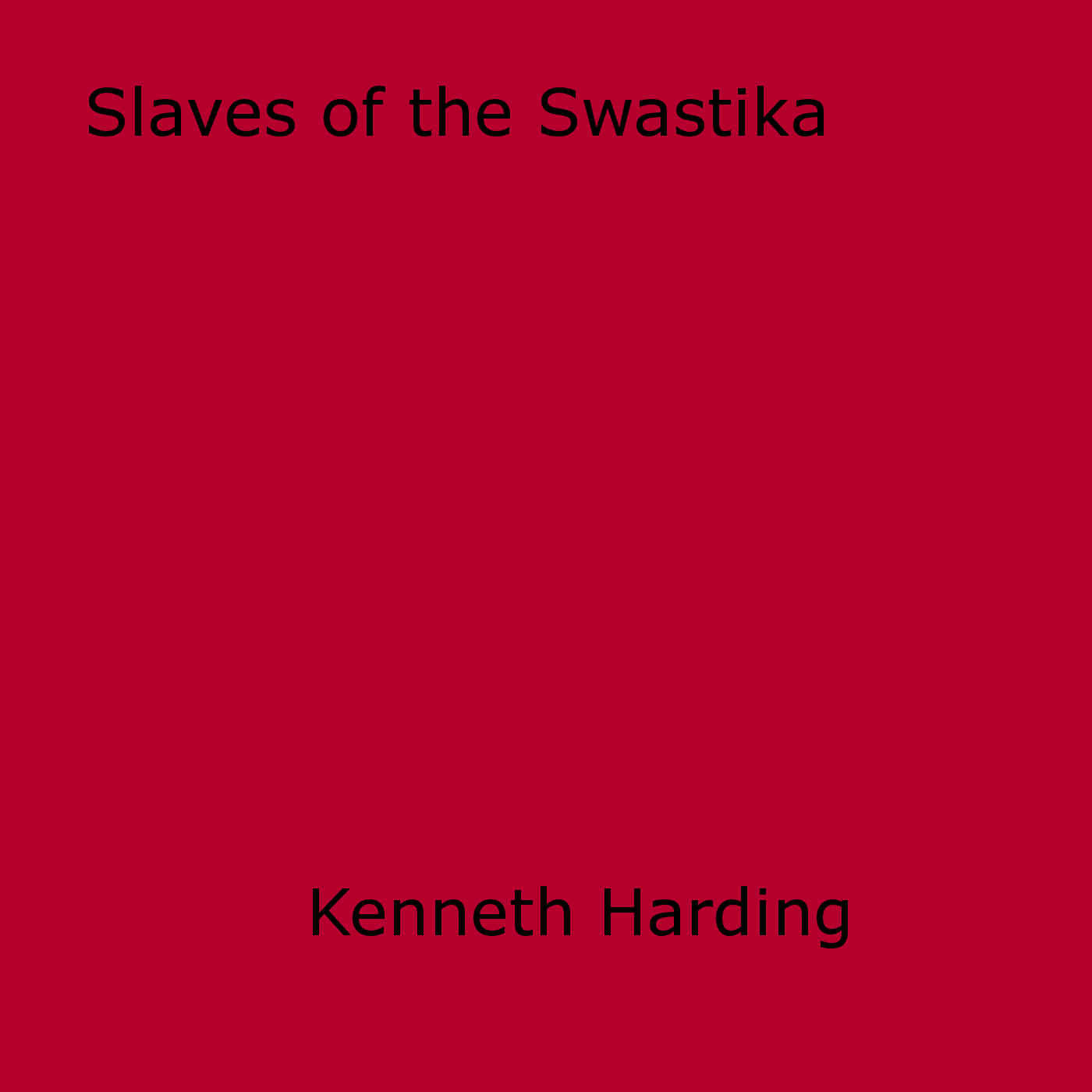 Couverture ebook de Slaves of the Swastika, de Kenneth Harding