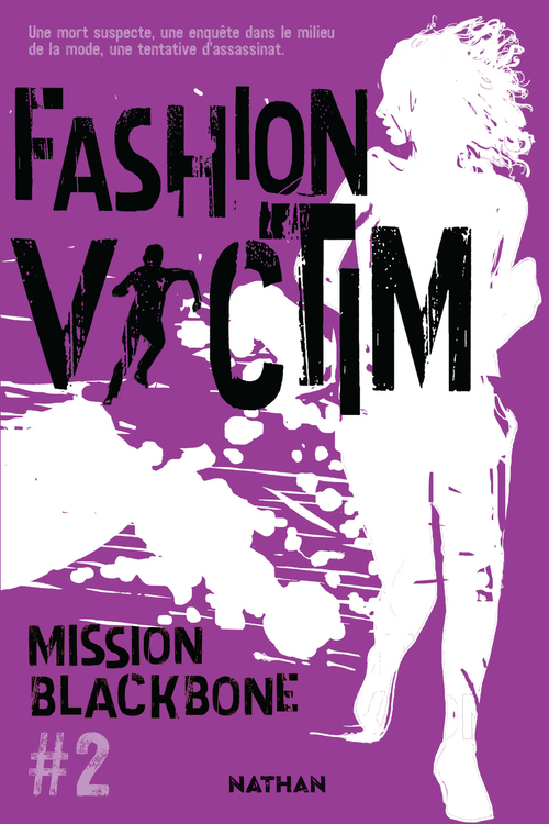 Couverture ebook de Mission Blackbone - tome 2 Fashion victim, de M. Jean-Preau, Manu Causse, Marie Mazas, Emmanuelle Urien, Maylis Jean-Préau