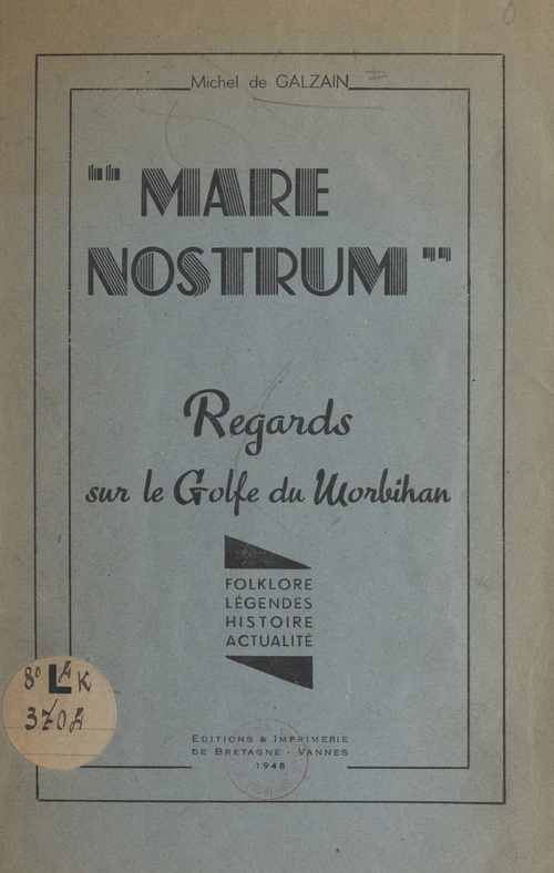 Couverture ebook de Mare Nostrum, regards sur le golfe du Morbihan, de Michel De Galzain