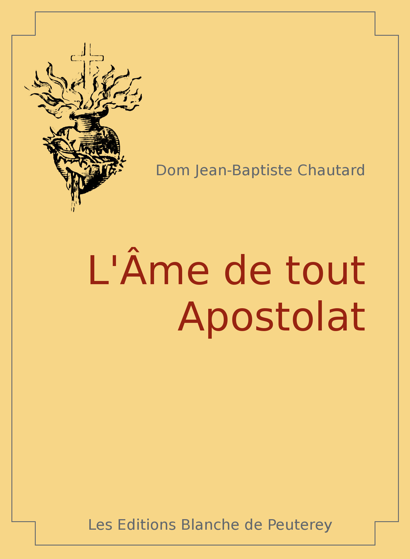 ebook cover of L'âme de tout apostolat, by Jean-Baptiste Chautard