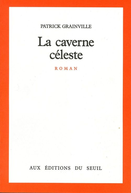 Couverture ebook de La Caverne céleste, de Grainville Patrick