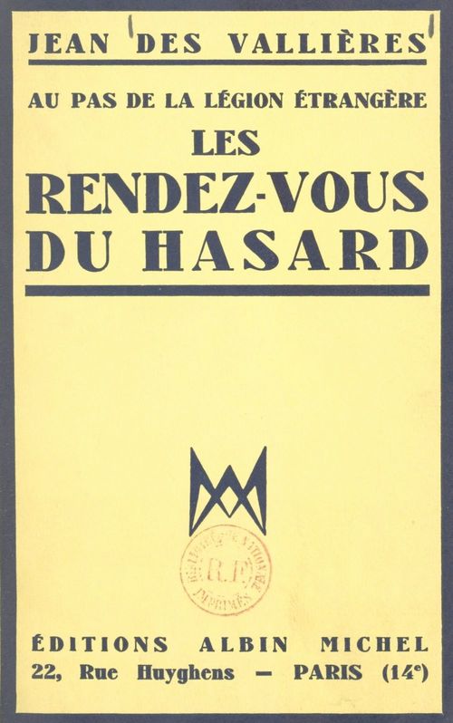 Couverture ebook de Les rendez-vous du hasard, au pas de la Légion étrangère, de Jean Des Vallieres