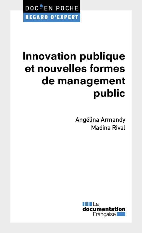 Couverture ebook de Innovation publique et nouvelles formes de management, de Angélina Armandy, Madina Rival
