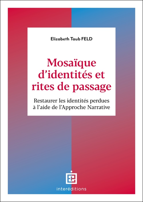 Couverture ebook de Mosaïque d'identités et rites de passage, de Elizabeth Taub Feld