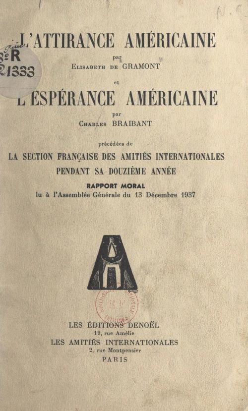 ebook cover of L'attirance américaine. Suivi de : L'espérance américaine, by Charles Braibant, Elisabeth de Gramont